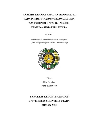ANALISIS KRANIOFASIAL ANTROPOMETRI PADA PENDERITA DOWN SYNDROME USIA 5-25  TAHUN DI UPT SLB-E NEGERI PEMBINA SUMATERA UTARA