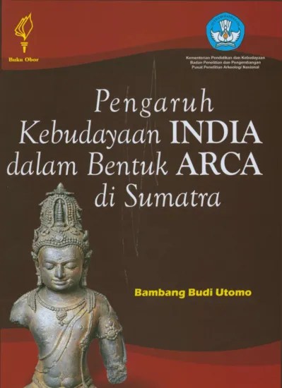 Top PDF PENGARUH KEBUDAYAAN INDIA DALAM BENTUK ARCA DI SUMATRA - 123dok.com