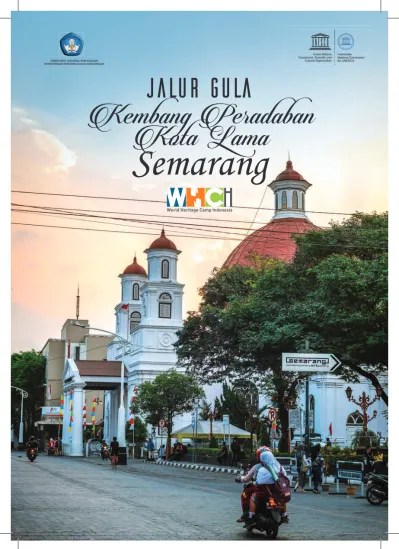 Jalur Gula Kembang Peradaban Kota Lama Semarang