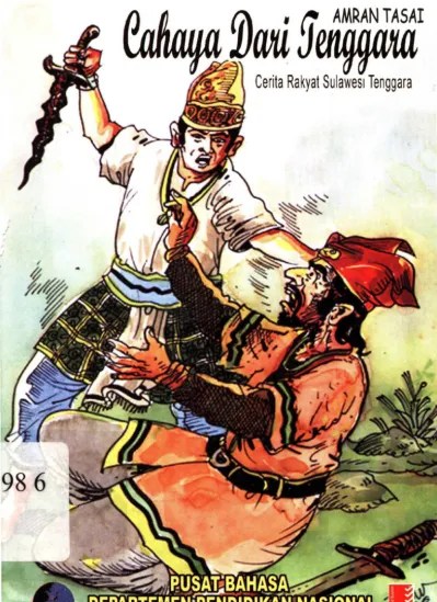 Cahaya Dari Tenggara : cerita rakyat Sulawesi tenggara - Repositori  Institusi Kementerian Pendidikan dan Kebudayaan