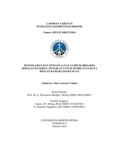 PENGOLAHAN DAN PEMANFAATAN LUMPUR SIDOARJO SEBAGAI MATERIAL PENGIKAT UNTUK  PEMBUATAN BATA RINGAN RAMAH LINGKUNGAN Tahun ke 1 dari rencana 2 tahun