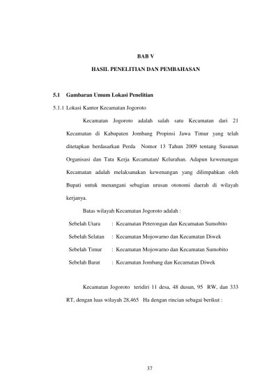 BAB V HASIL PENELITIAN DAN PEMBAHASAN 5.1 Gambaran Umum Lokasi Penelitian -  ANALISIS PENGARUH KUALITAS PELAYANAN TERHADAP KEPUASAN MASYARAKAT PADA  KANTOR KECAMATAN JOGOROTO - Unipdu Jombang