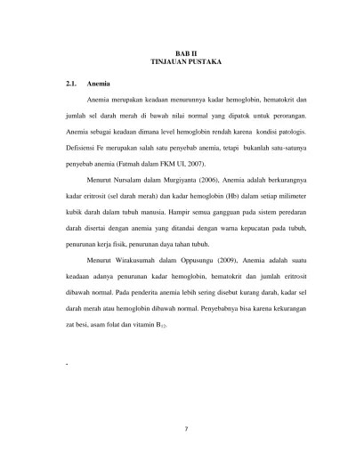 BAB II TINJAUAN PUSTAKA. Anemia merupakan keadaan menurunnya kadar  hemoglobin, hematokrit dan