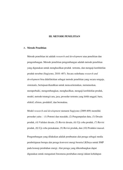 III. METODE PENELITIAN. Metode penelitian ini adalah research and  development atau penelitian dan