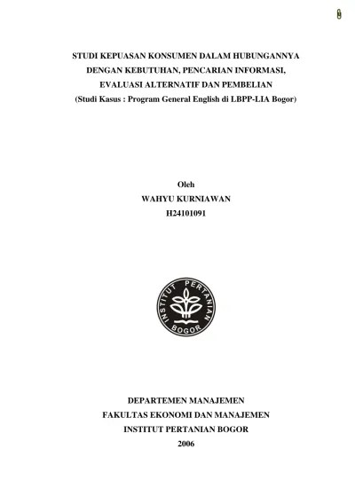 STUDI KEPUASAN KONSUMEN DALAM HUBUNGANNYA DENGAN KEBUTUHAN, PENCARIAN  INFORMASI, EVALUASI ALTERNATIF DAN PEMBELIAN