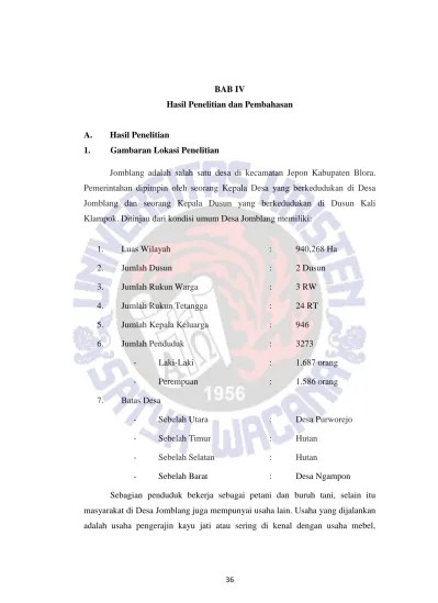 BAB IV Hasil Penelitian dan Pembahasan. 1. Luas Wilayah : 940,268 Ha. 2.  Jumlah Dusun : 2 Dusun. 3. Jumlah Rukun Warga : 3 RW