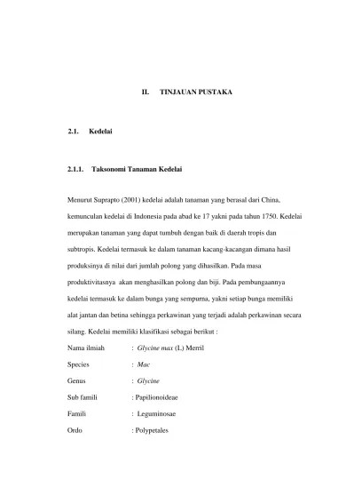 TINJAUAN PUSTAKA. Menurut Suprapto (2001) kedelai adalah tanaman yang  berasal dari China,
