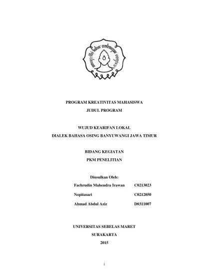 PROGRAM KREATIVITAS MAHASISWA JUDUL PROGRAM WUJUD KEARIFAN LOKAL DIALEK BAHASA  OSING BANYUWANGI JAWA TIMUR BIDANG KEGIATAN PKM PENELITIAN
