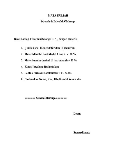 MATA KULIAH. Sejarah & Falsafah Olahraga. Buat Konsep Teka Teki Silang (TTS),  dengan materi : 1. Jumlah soal 15 mendatar dan 15 menurun