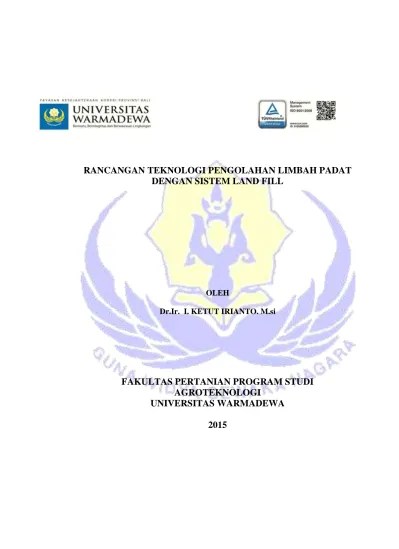 RANCANGAN TEKNOLOGI PENGOLAHAN LIMBAH PADAT DENGAN SISTEM LAND FILL