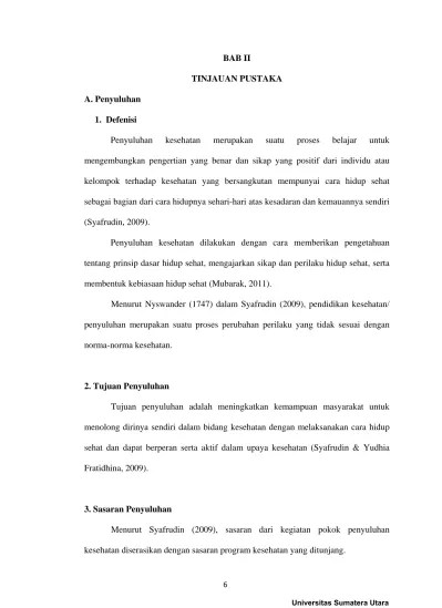 BAB II TINJAUAN PUSTAKA. Penyuluhan kesehatan merupakan suatu proses  belajar untuk. membentuk kebiasaan hidup sehat (Mubarak, 2011).