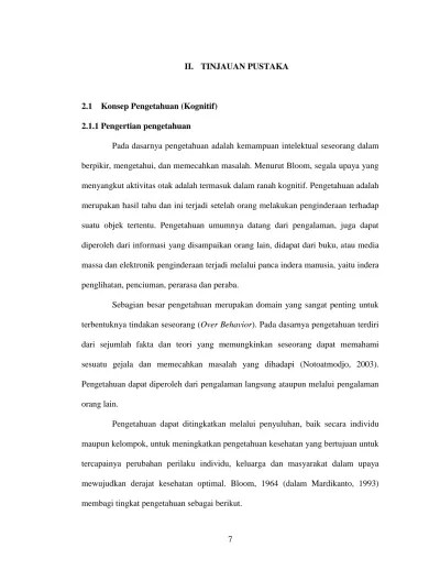 II. TINJAUAN PUSTAKA. menyangkut aktivitas otak adalah termasuk dalam ranah  kognitif. Pengetahuan adalah