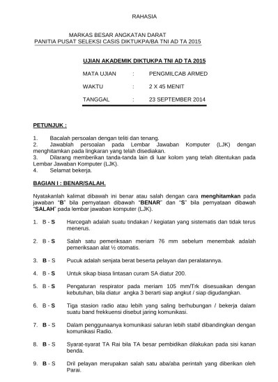 RAHASIA UJIAN AKADEMIK DIKTUKBA TNI AD TA 2015 MATA UJIAN : PENGMILCAB CHB  WAKTU : 2 X 45 MENIT TANGGAL : 23 SEPTEMBER 2014