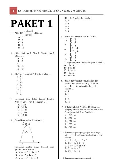 Pilihlah jawaban yang paling tepat! 1. Ordo dari matriks A = adalah. A. 2 x  3 B. 2 x 2 C. 3 x 1 D. 3 x 2 E. 3 x 3