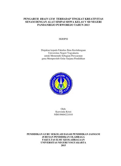 PENGARUH BRAIN GYM TERHADAP TINGKAT KREATIVITAS SENAM DENGAN ALAT SIMPAI  SISWA KELAS V SD NEGERI PANDANREJO PURWOREJO TAHUN 2013