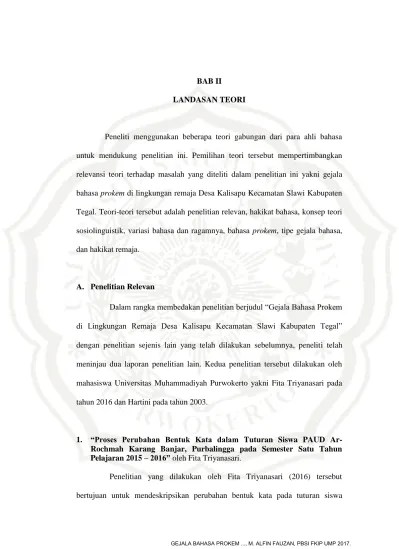 BAB II LANDASAN TEORI. relevansi teori terhadap masalah yang diteliti dalam  penelitian ini yakni gejala