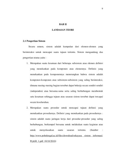 BAB II LANDASAN TEORI. Secara umum, sistem adalah kumpulan dari  elemen-elemen yang