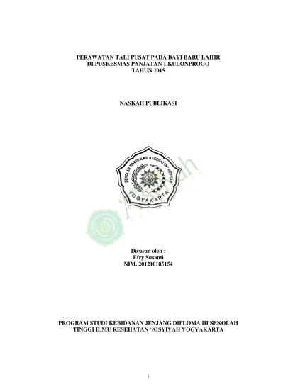 PERAWATAN TALI PUSAT PADA BAYI BARU LAHIR DI PUSKESMAS PANJATAN 1  KULONPROGO TAHUN 2015 NASKAH PUBLIKASI