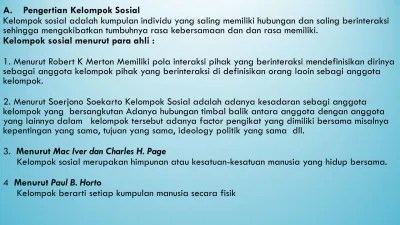 3. Menurut Mac Iver dan Charles H. Page Kelompok sosial merupakan himpunan  atau kesatuan-kesatuan manusia yang hidup bersama.