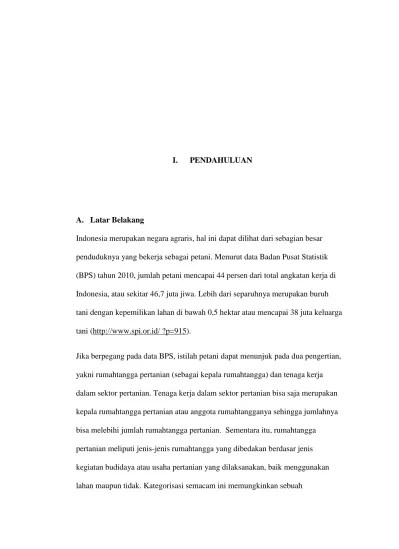 I. PENDAHULUAN. Indonesia merupakan negara agraris, hal ini dapat dilihat  dari sebagian besar
