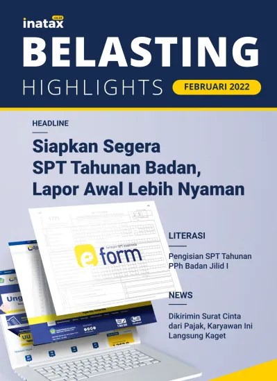 bonus belasting 2023 Siapkan Segera Spt Tahunan Badan, Lapor Awal Lebih Nyaman
