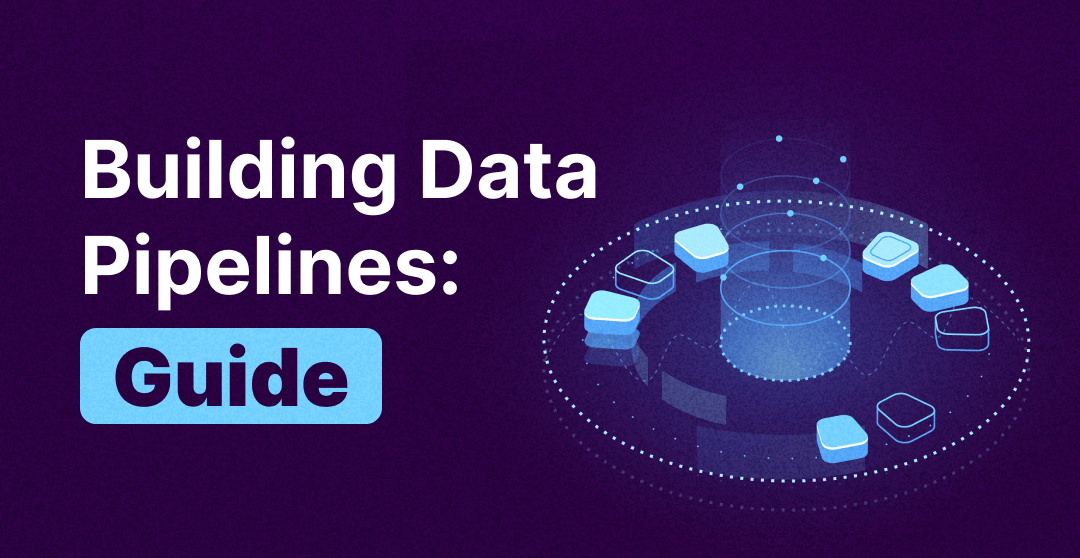 Building Data Pipelines A StepbyStep Guide 2024