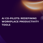 AI Co-Pilots – The Redefining Office Productiveness Instruments
