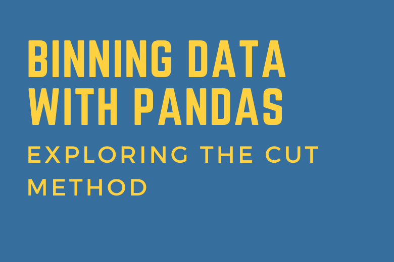 Binning Data in Python with Pandas' cut() • datagy
