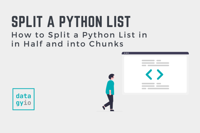 Python Split a List (In Half, in Chunks) • datagy