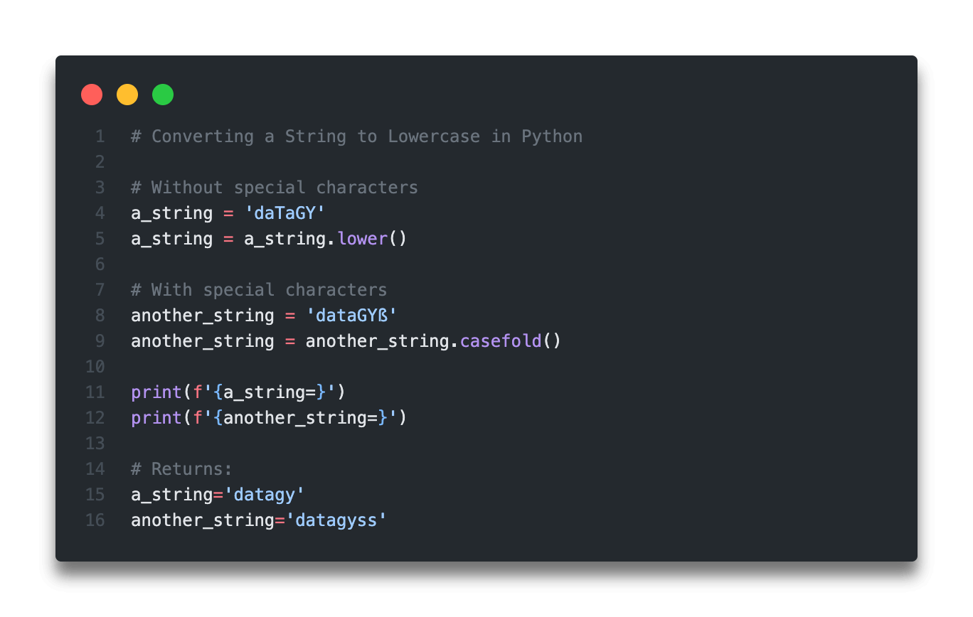 Python Lowercase String with .lower(), .casefold(), and .islower() • datagy