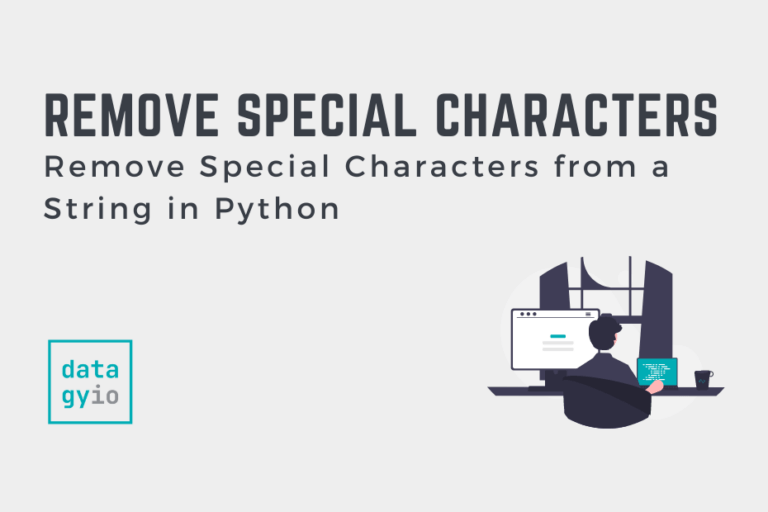 Python Remove Special Characters from a String • datagy