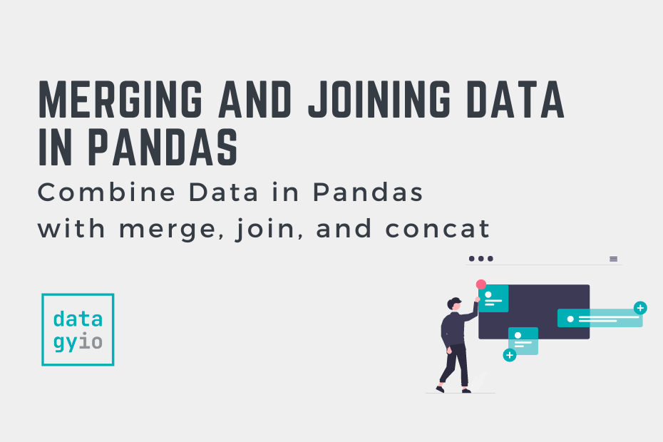 Combine Data in Pandas with merge, join, and concat • datagy