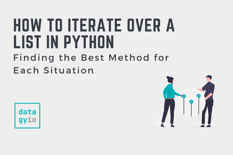 How to Iterate (Loop) Over a List in Python • datagy