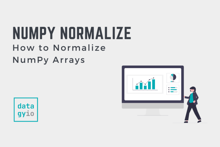 How to Normalize NumPy Arrays (MinMax Scaling, ZScore, L2) • datagy