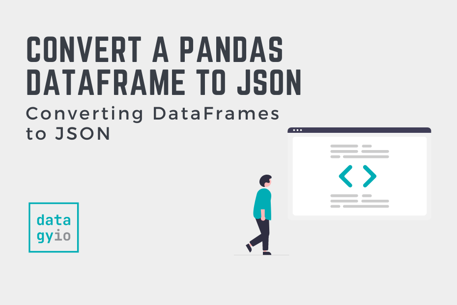 Convert a Pandas DataFrame to JSON • datagy