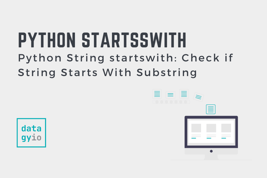 Python String startswith Check if String Starts With Substring • datagy