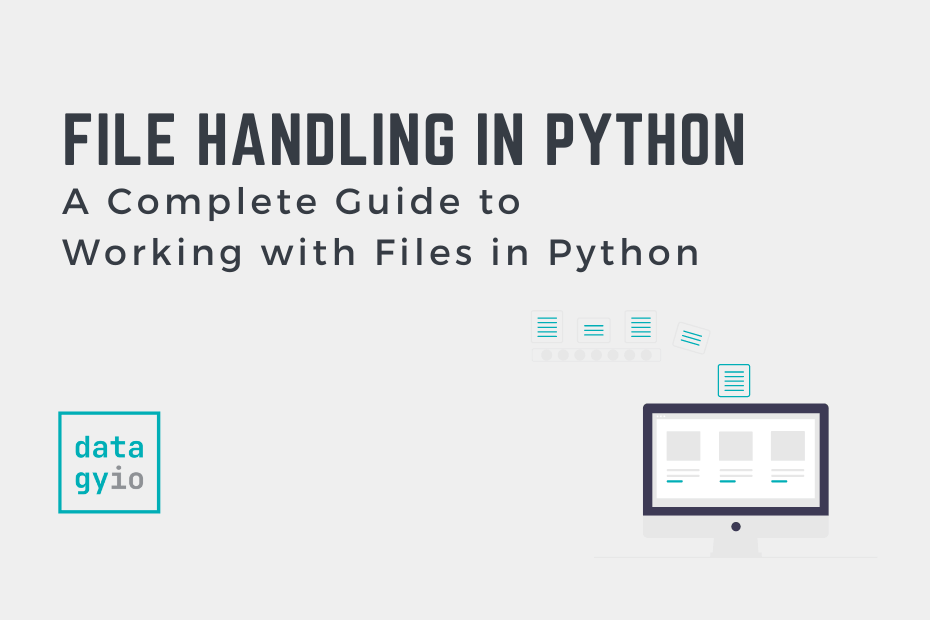 File Handling in Python A Complete Guide • datagy