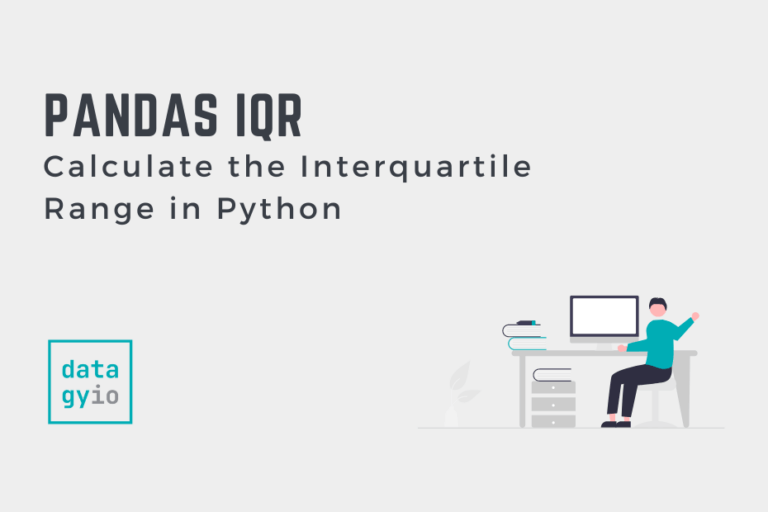 Pandas IQR Calculate the Interquartile Range in Python • datagy