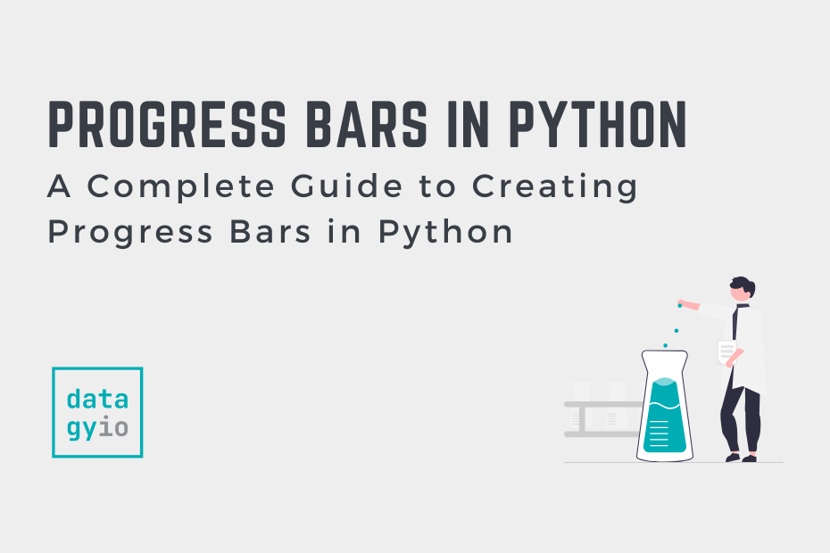 Python Progress Bars TQDM, AliveProgress, and Progressbar2 • datagy