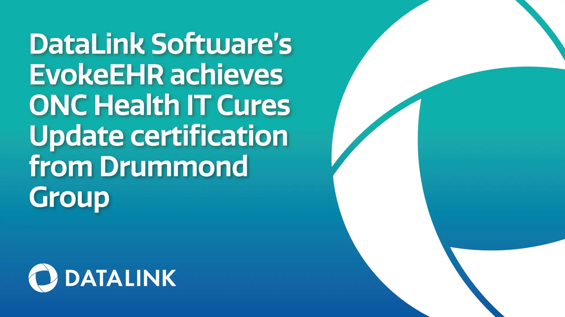 DataLink’s EvokeEHR achieves ONC Health IT Cures Update certification