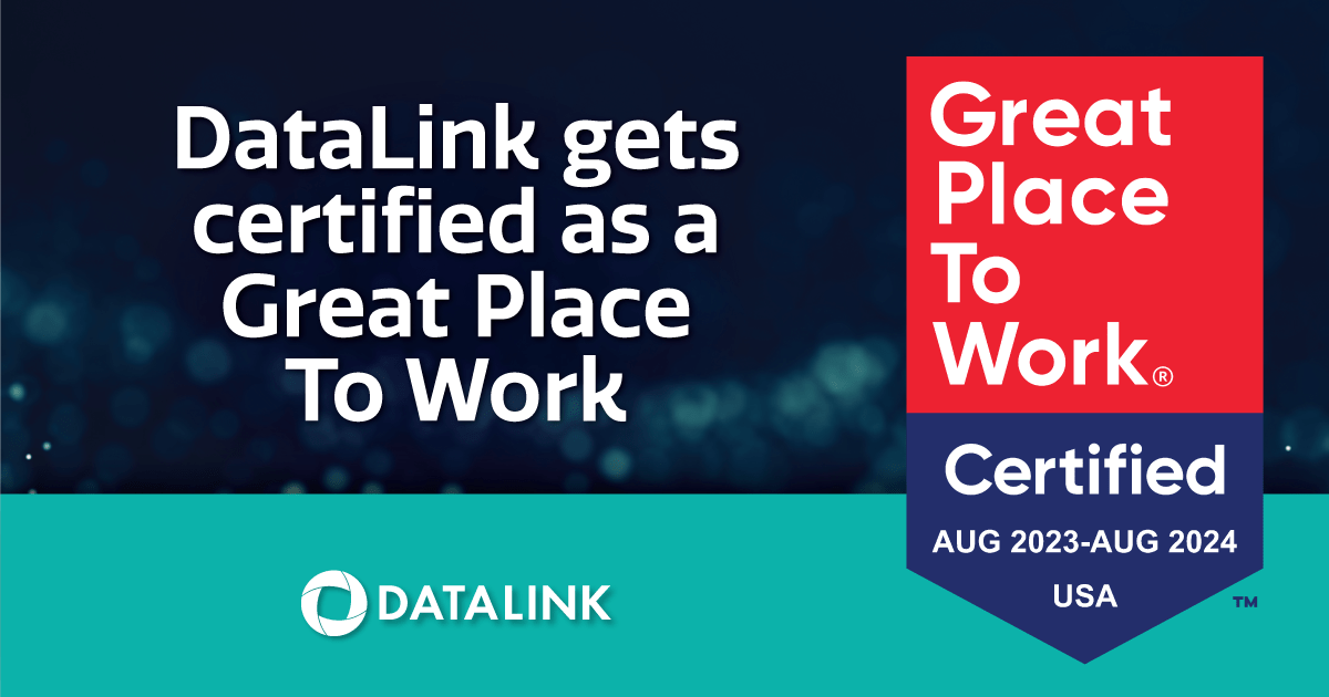 DataLink earns Great Place To Work Certification™ DataLink
