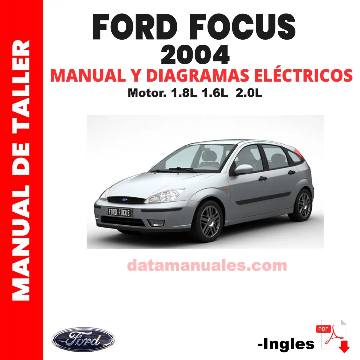 Manual de taller y diagramas eléctricos Ford Focus 2004