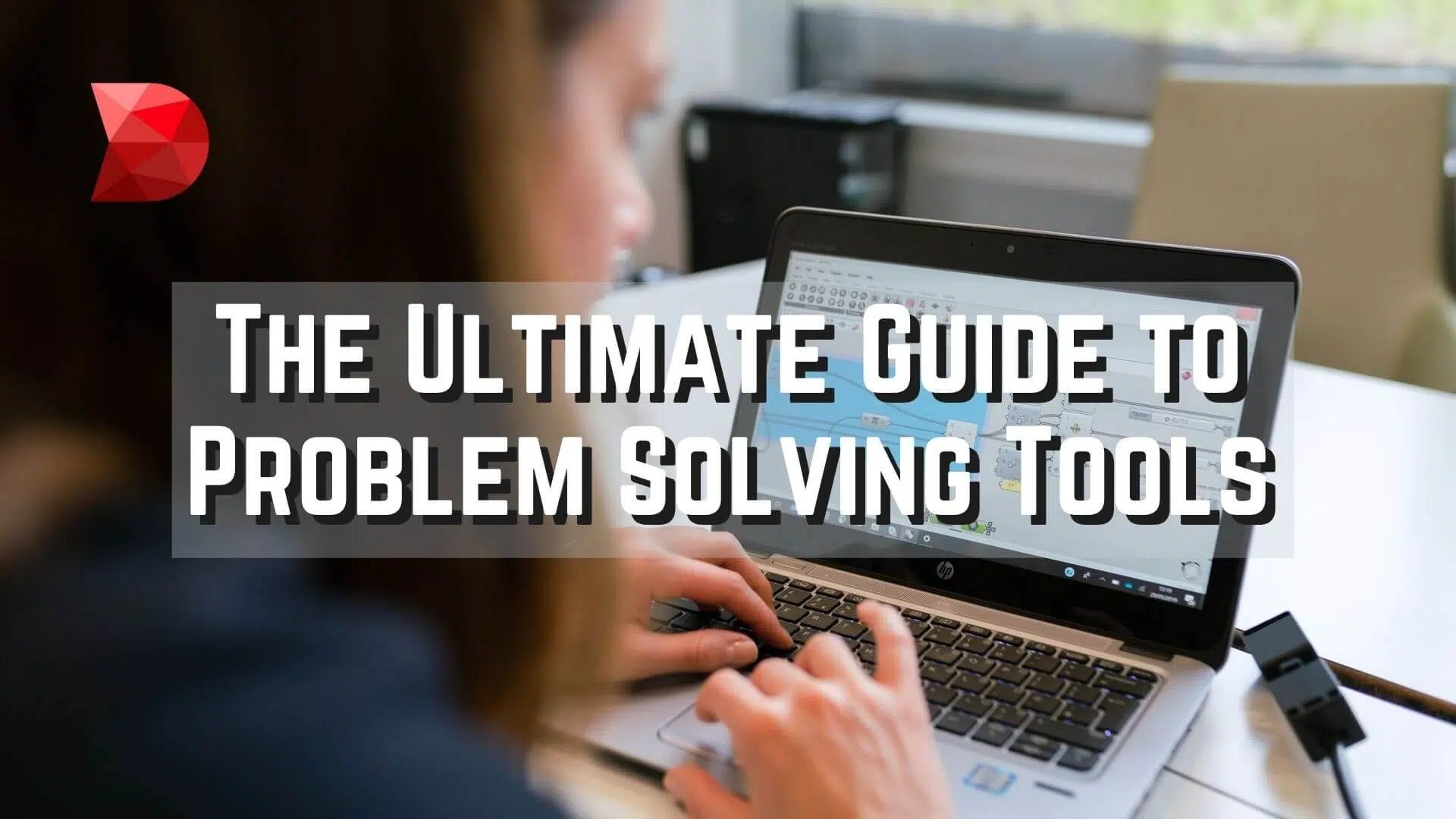 The Ultimate Guide to Problem Solving Tools DataMyte