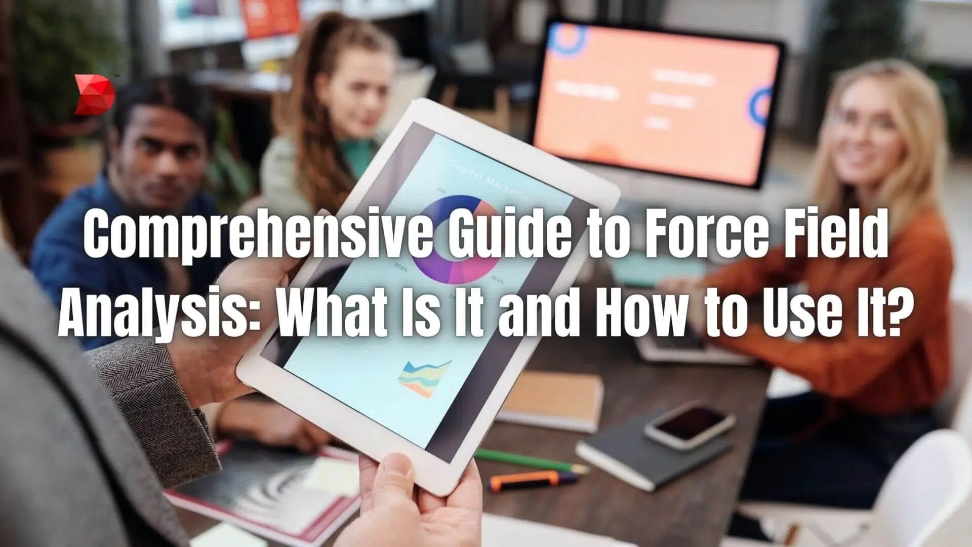 Force Field Analysis A Comprehensive Guide DataMyte