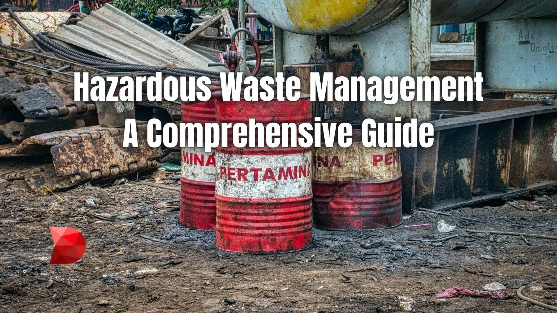 Hazardous Waste Management A Complete Guide DataMyte