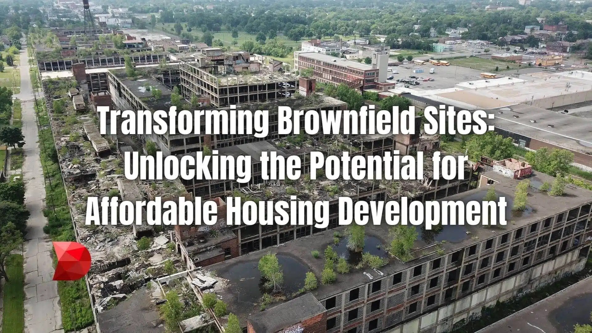 Transforming Brownfield Sites A Comprehensive Guide DataMyte