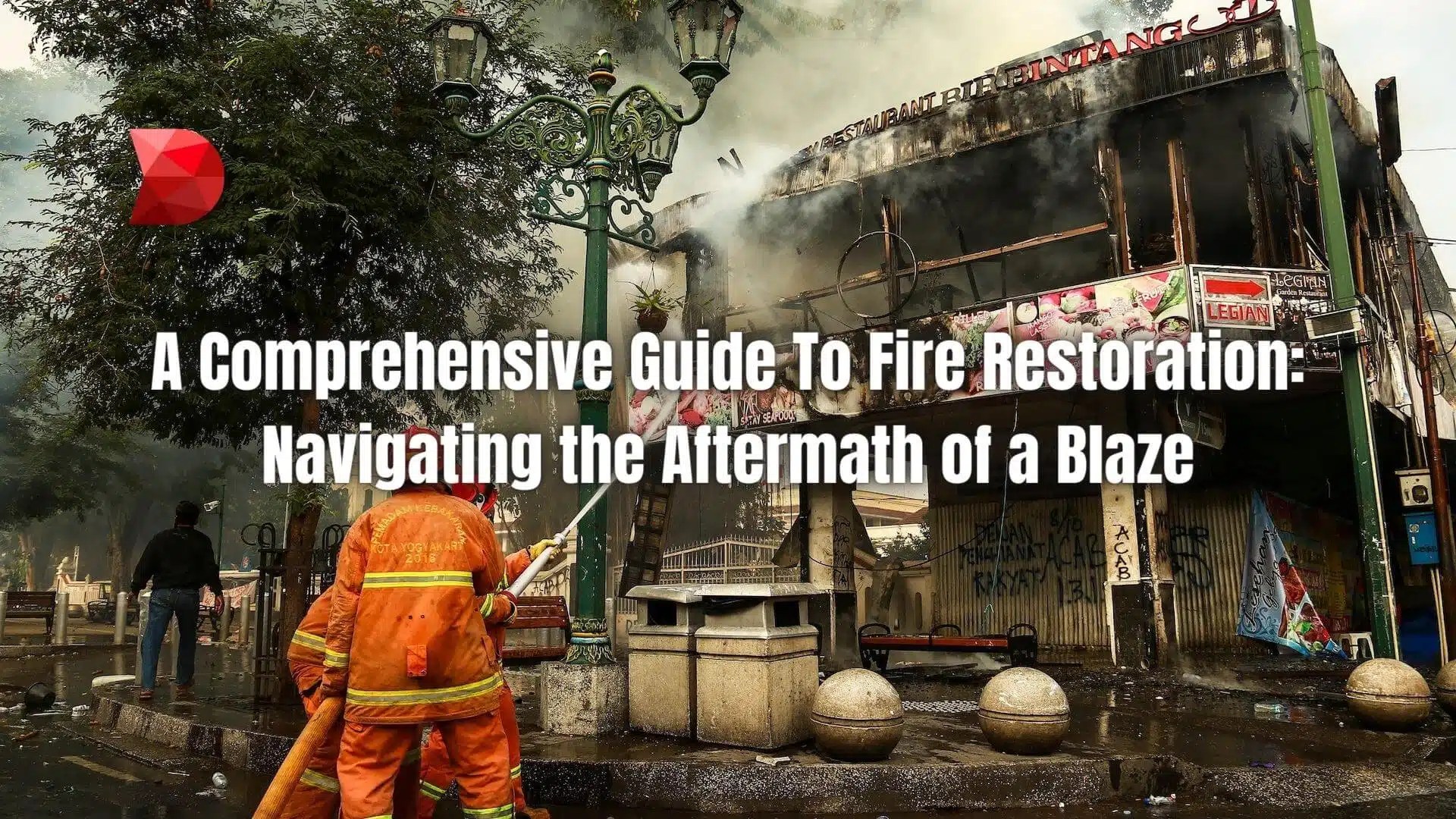 A Comprehensive Guide To Fire Restoration DataMyte
