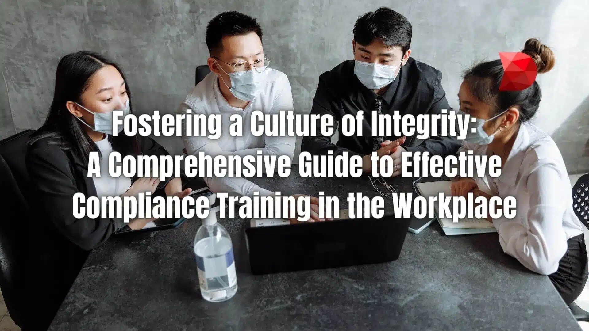 A Complete Guide to Effective Compliance Training DataMyte