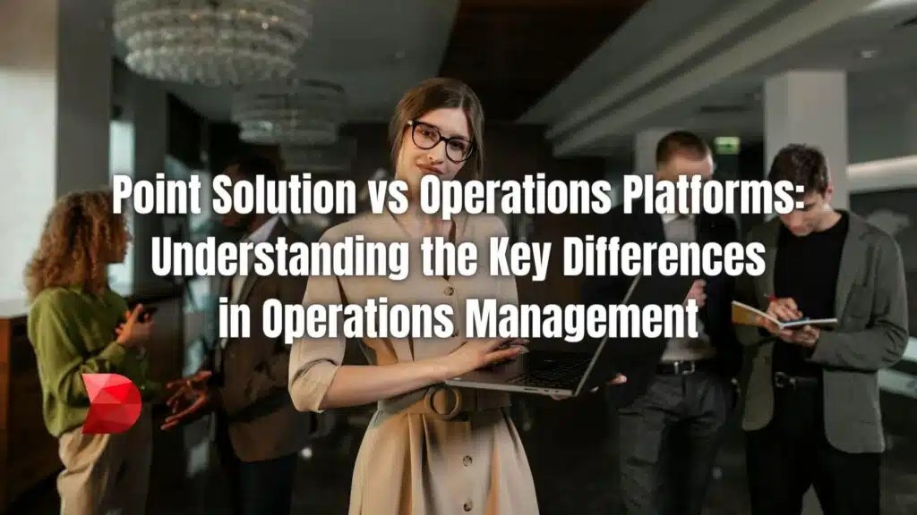 Point Solution vs Operations Platforms Key Differences DataMyte