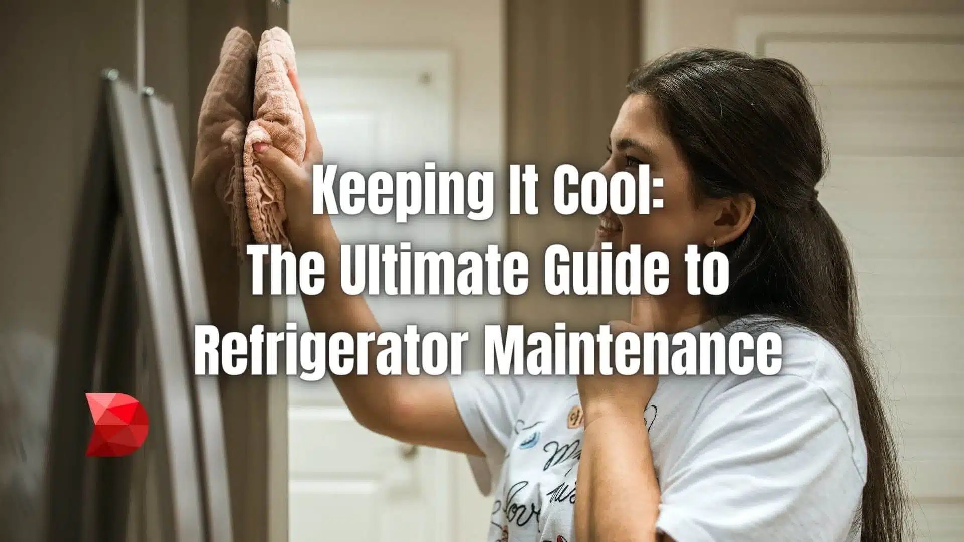 The Ultimate Guide to Refrigerator Maintenance DataMyte